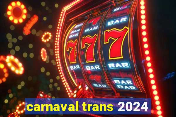 carnaval trans 2024